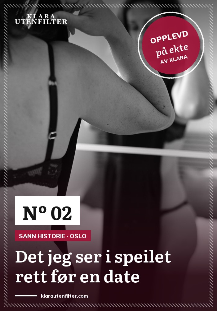 Det jeg ser i speilet rett før en date