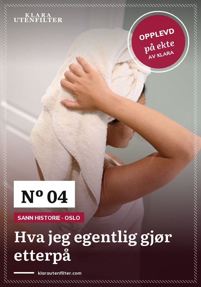 Hva jeg egentlig gjør etterpå (og det er ikke glamorøst)